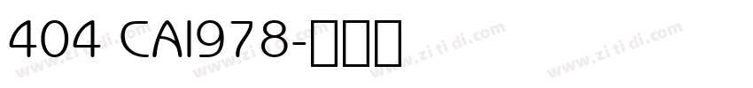 404 CAI978字体转换